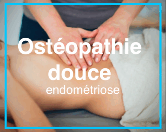 ostéopathie douce paris endométriose